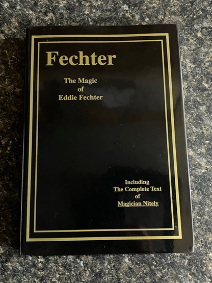 Fechter: The Magic of Eddie Fechter - Jerry Mentzer