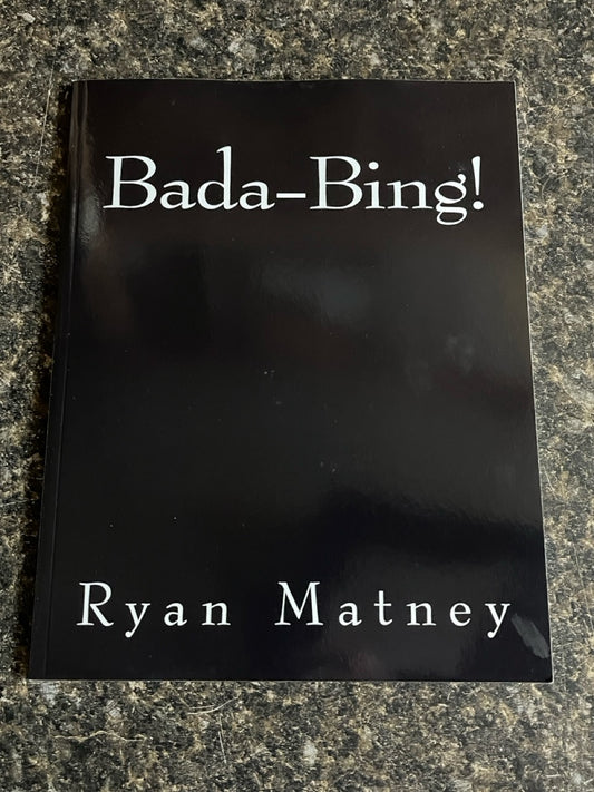 Bada-Bing! - Ryan Matney
