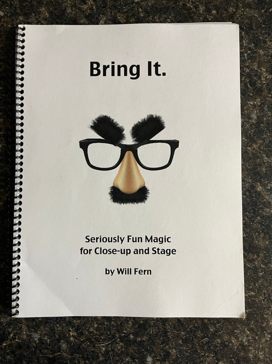 Bring It: Seriously Fun Magic for Close-Up & Stage - Will Fern