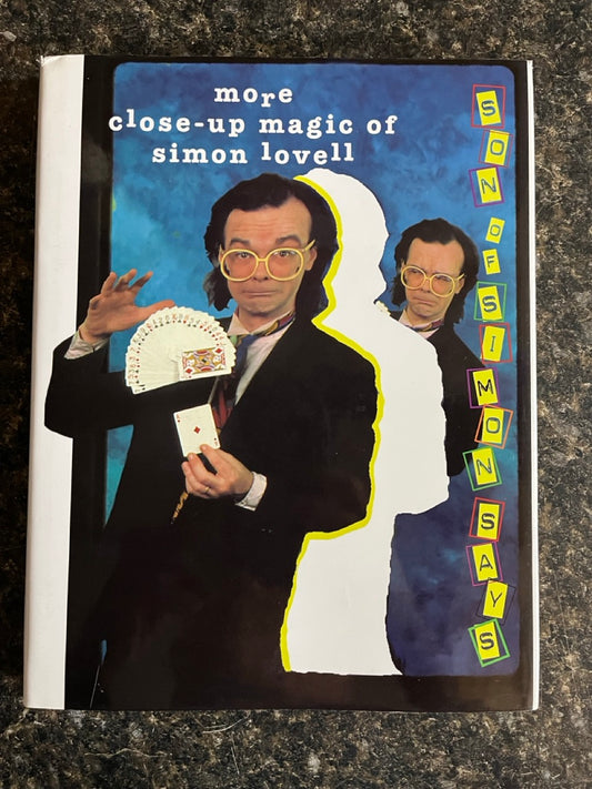Son of Simon Says: More Close-Up Magic of Simon Lovell - SIGNED