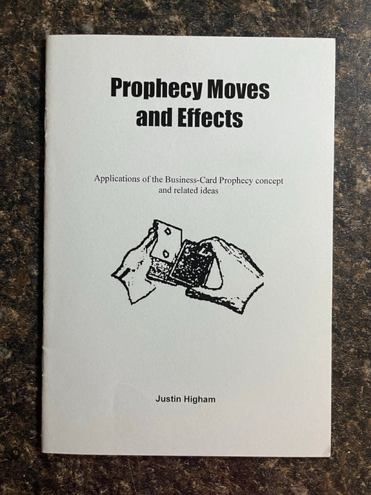 Prophecy Moves and Effects - Justin Higham