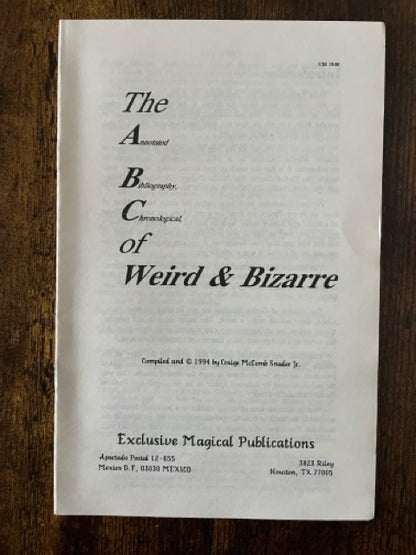 The A B C of Weird and Bizarre - Craige McComb Snader Jr.