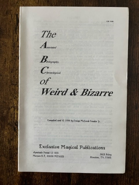 The A B C of Weird and Bizarre - Craige McComb Snader Jr.