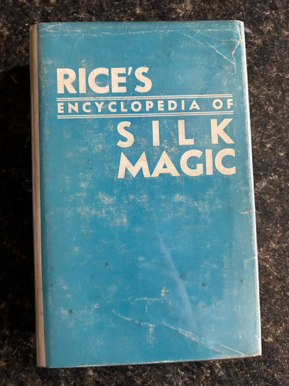 Rice's Encyclopedia of Silk Magic Vol. 1 - Harold Rice