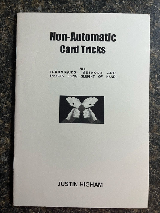 Non-Automatic Card Tricks - Justin Higham