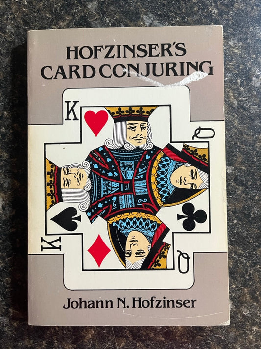 Hofzinser's Card Conjuring - Johann N. Hofzinser (Dover edition)