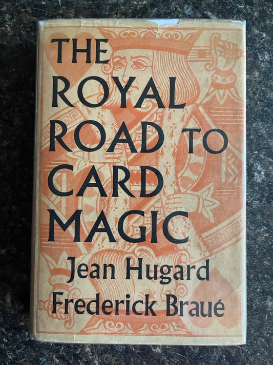 Royal Road To Card Magic, The - Jean Hugard & Frederick Braue (1954)