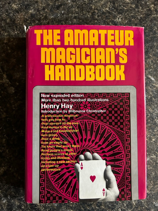 The Amateur Magician's Handbook - Henry Hay (HC)