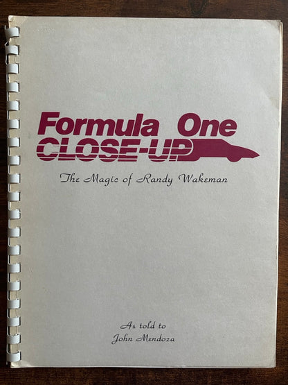 Formula One Close-up: The Magic of Randy Wakeman - John Mendosa