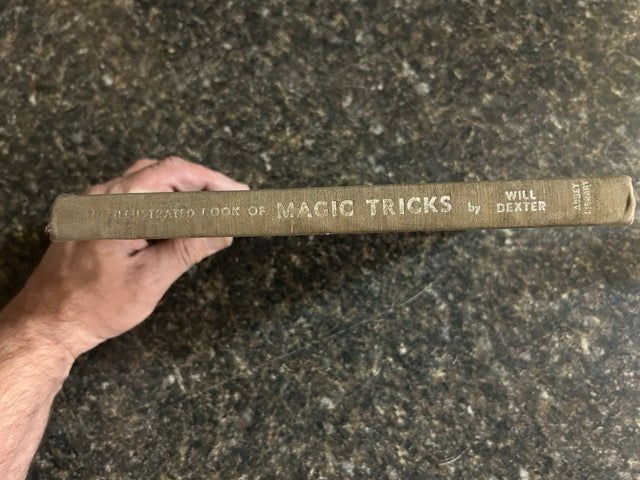 The Illustrated Book of Magic Tricks - Will Dexter