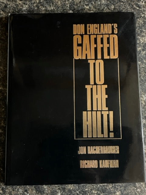 Don England's Gaffed To The Hilt - Racherbaumer & Kaufman (Book only, no gaffs)