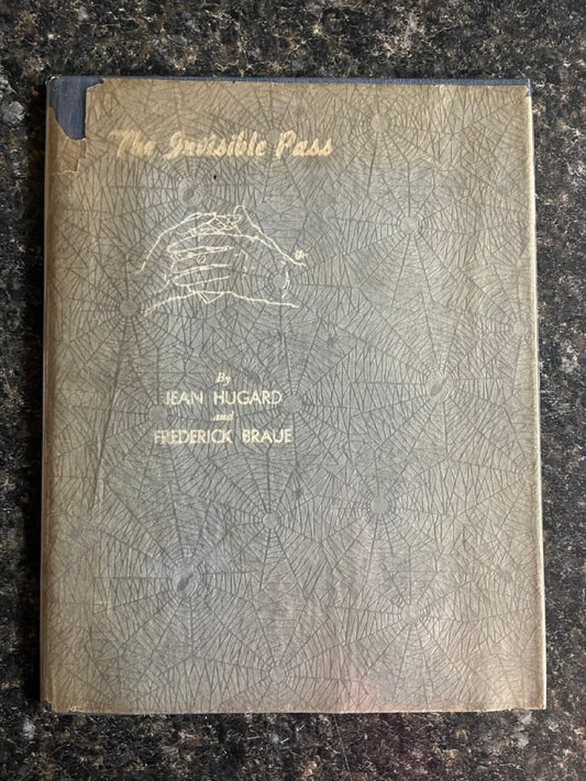 The Invisible Pass - Jean Hugard and Frederick Braue - SIGNED