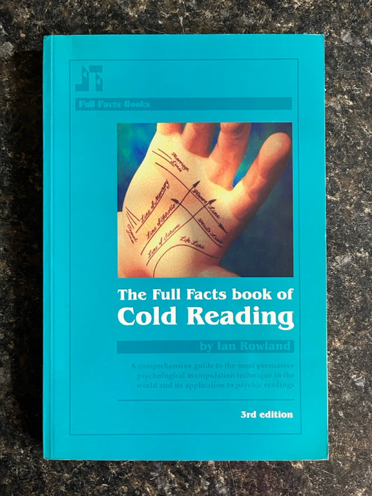 The Full Facts Book of Cold Reading (3rd ed.)- Ian Rowland