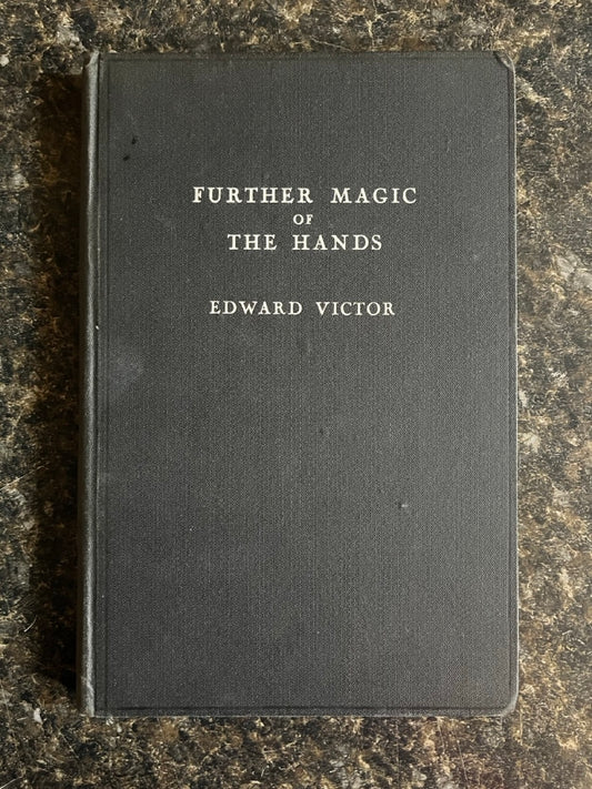 Further Magic of the Hands - Edward Victor - SIGNED
