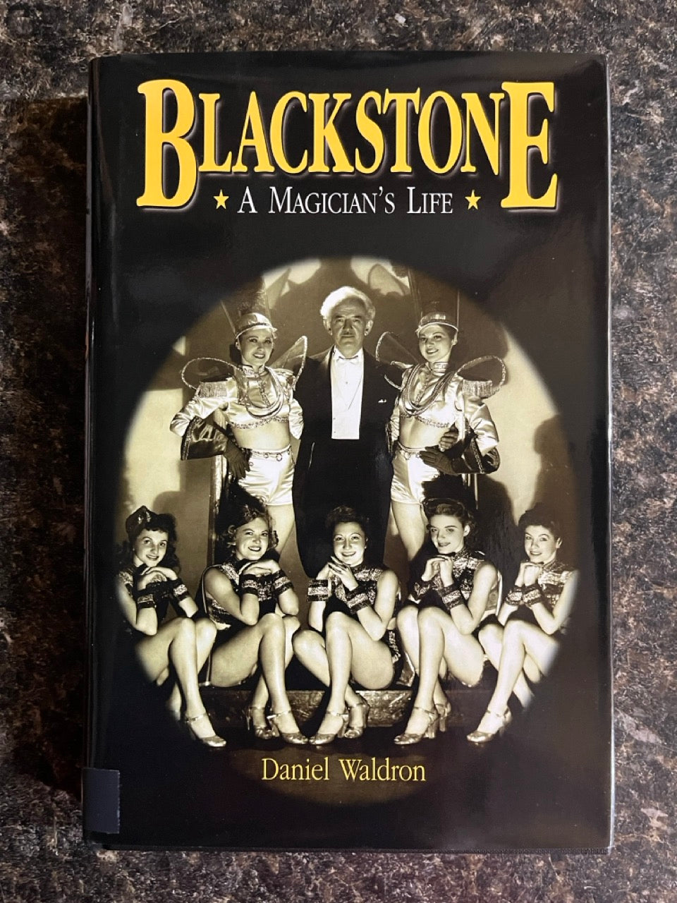 Blackstone: A Magician's Life - Daniel Waldron (USED)