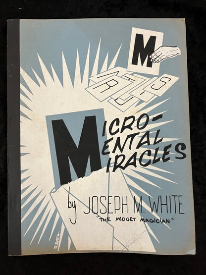 Micro-Mental Miracles - Joseph M White