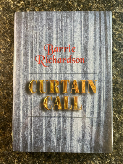 Curtain Call - Barrie Richardson (1st ed.)
