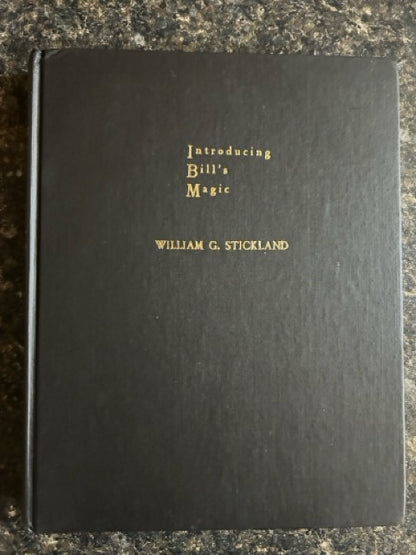 Introducing Bill's Magic - W.G. Stickland