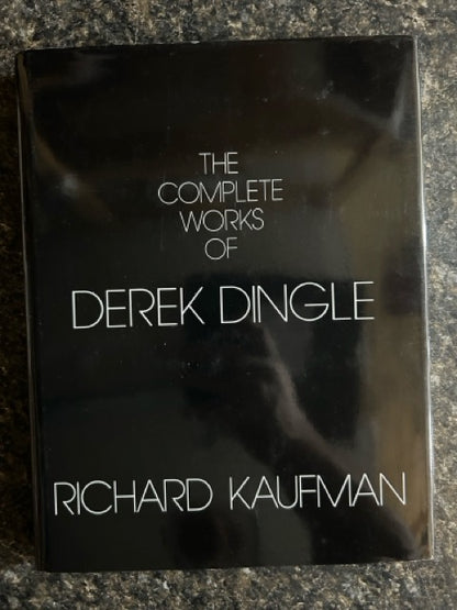 The Complete Works of Derek Dingle - Richard Kaufman - 1st edition (LIKE NEW)