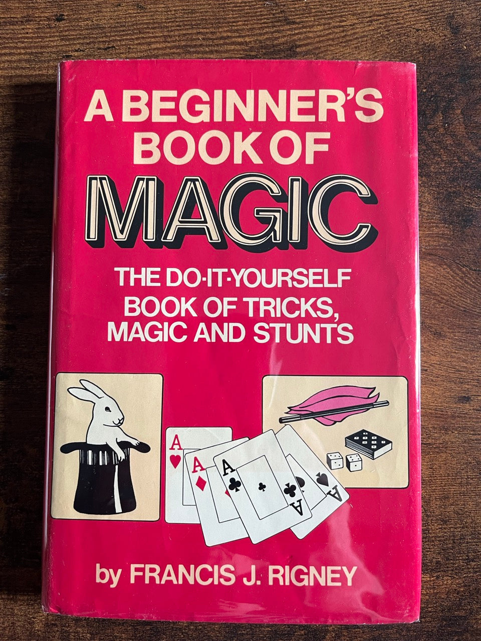 A Beginner's Book of Magic - Francis J. Rigney