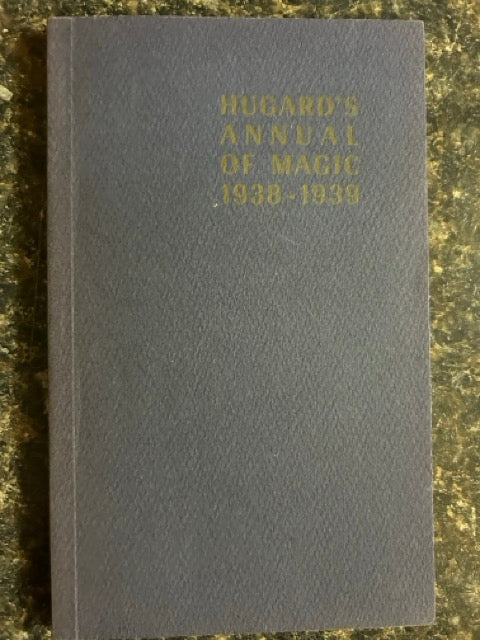 Hugard's Annual of Magic 1938 - 1939