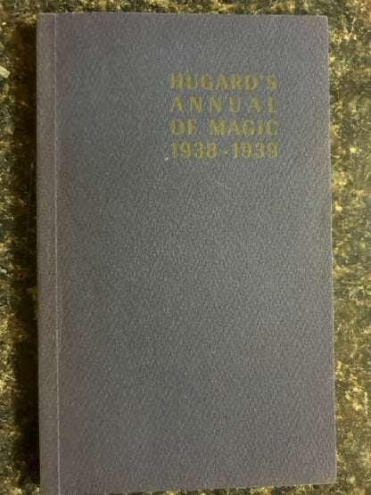 Hugard's Annual of Magic 1938 - 1939