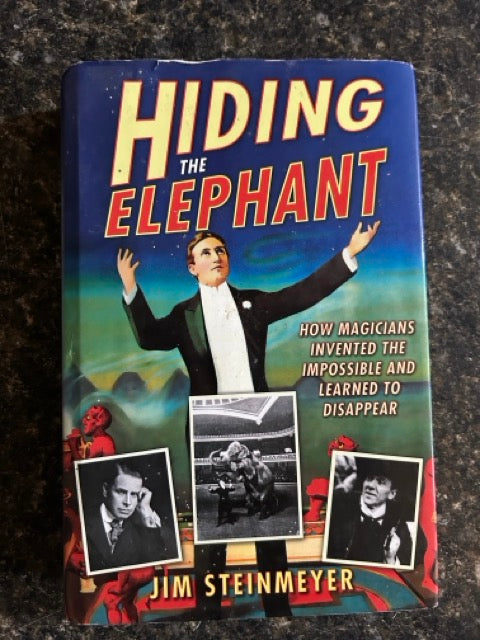 Hiding the Elephant - Jim Steinmeyer (HC)