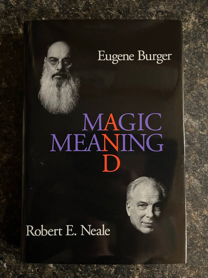 Magic And Meaning - Eugene Burger & Robert E. Neale - 1st Edition