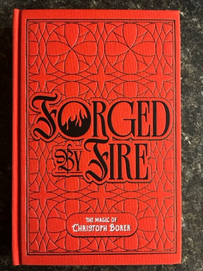 Forged By Fire - The Magic of Christoph Borer