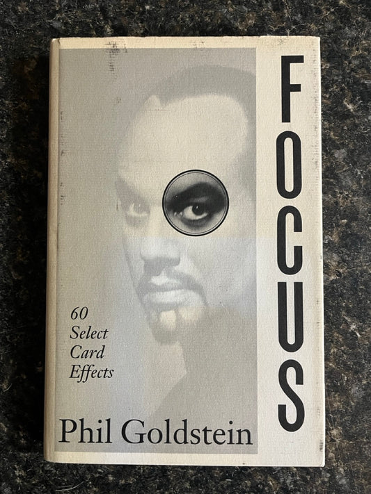 Focus: 60 Selected Card Tricks - Phil Goldstein