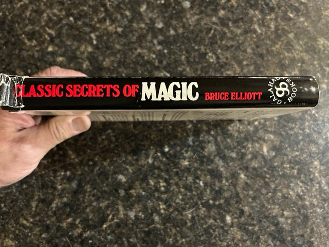 Classic Secrets of Magic - Bruce Elliott