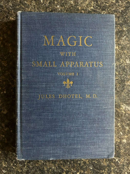 Magic With Small Apparatus Vol.1 - Jules Dhotel, M.D.