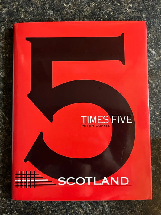 5 Times Five Scotland - Peter Duffie (NEW)