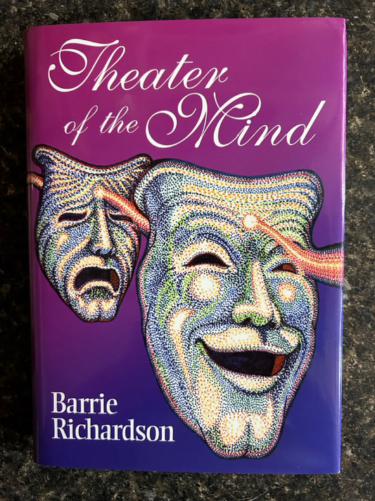 Theater of the Mind - Barrie Richardson - SIGNED