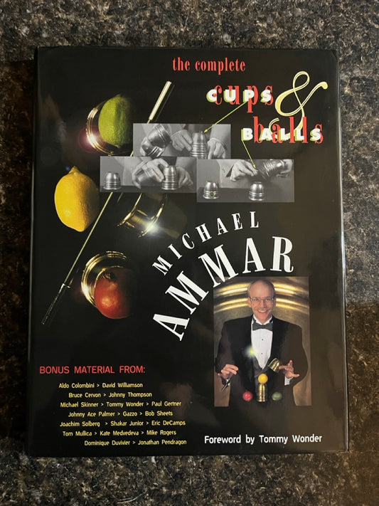 The Complete Cups & Balls - Michael Ammar