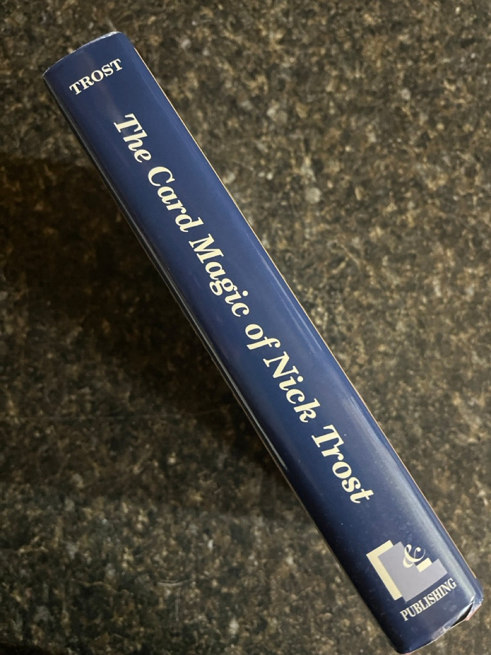 The Card Magic of Nick Trost - Nick Trost (L&L 1st ed.))