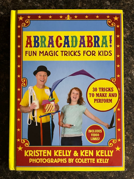 Abracadabra! Fun Tricks for Kids - Kelly & Kelly
