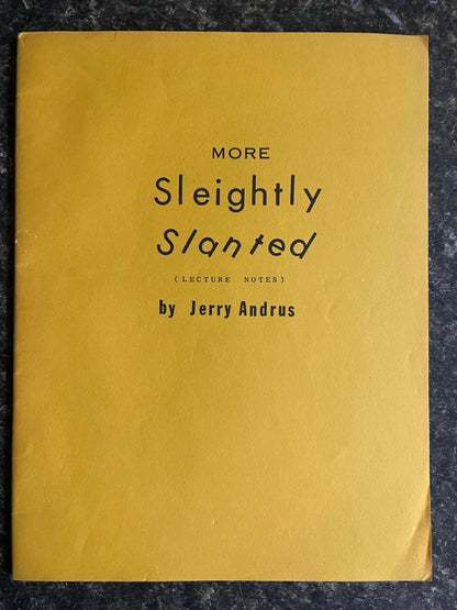 More Sleightly Slanted - Jerry Andrus