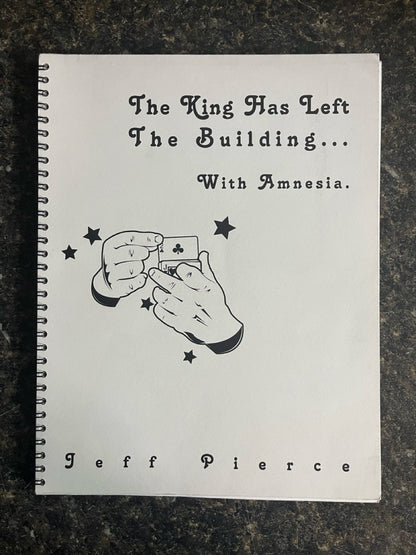 The King Has Left The Building...With Amnesia - Jeff Pierce