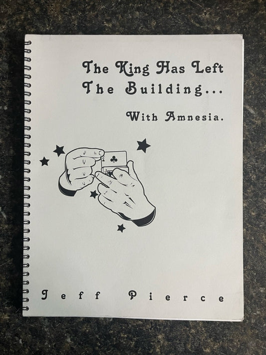 The King Has Left The Building...With Amnesia - Jeff Pierce