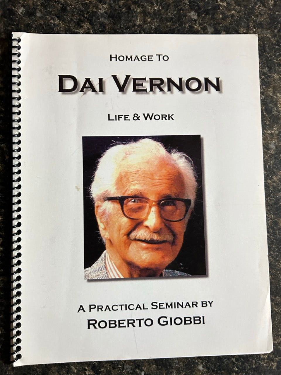 Homage to Dai Vernon: Life & Work - Roberto Giobbi