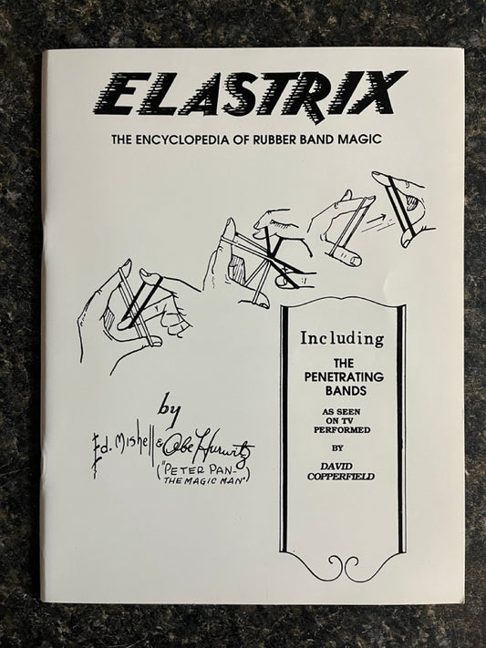 Elastrix: The Encyclopedia of Rubber Band Magic - Ed. Mishell & Abe Hurwitz