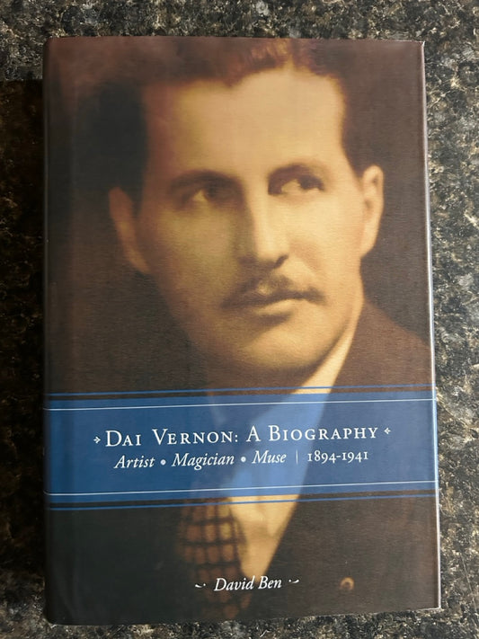 Dai Vernon: A Biography - David Ben