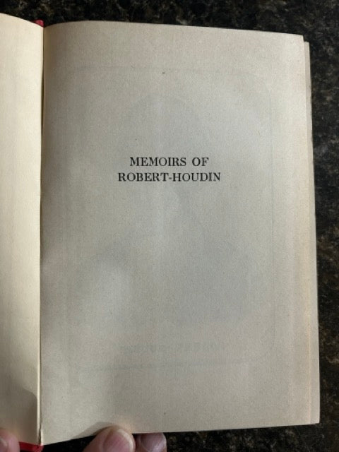 Memoirs of Robert Houdin: Ambassador, Author, Conjuror (copies #3, #4)