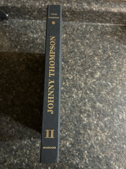 The Magic of Johnny Thompson (2 Volume Set) - FIRST EDITION, SIGNED