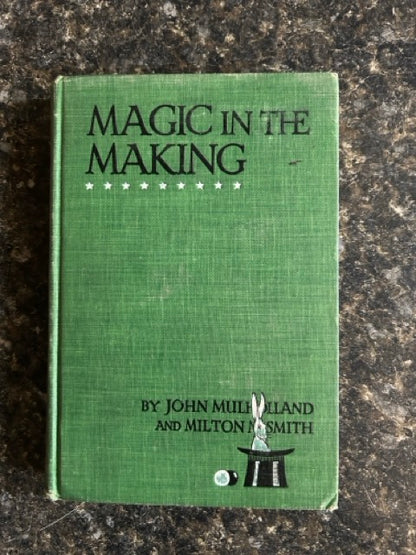 Magic In The Making - John Mulholland & Milton Smith