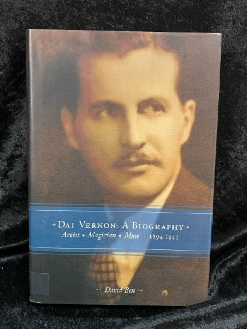 Dai Vernon: A Biography - David Ben