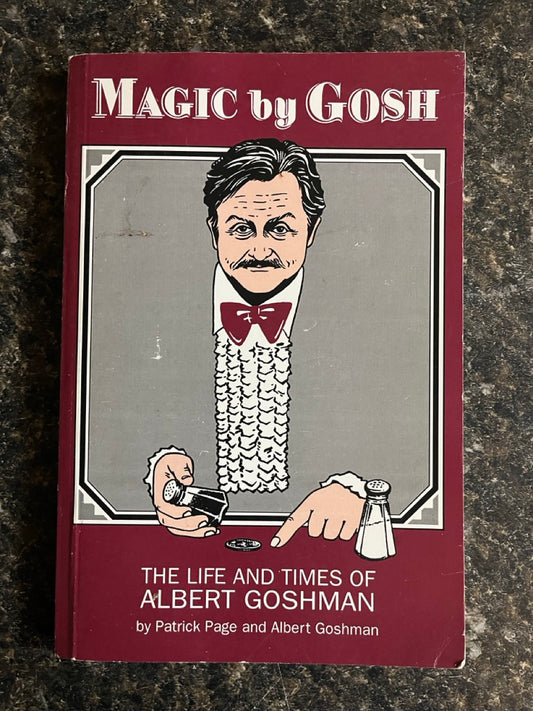 Magic by Gosh - Patrick Page & Albert Goshman (Paperback edition)