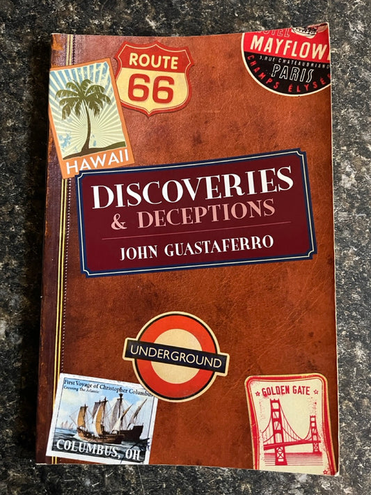 Discoveries & Deceptions - John Guastaferro