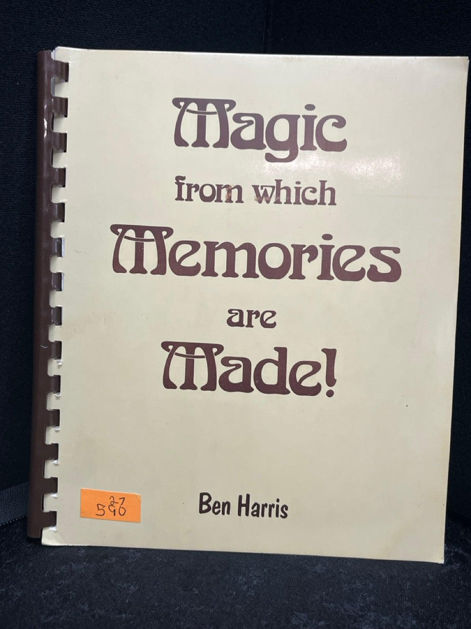 Magic from which Memories are Made! - Ben Harris